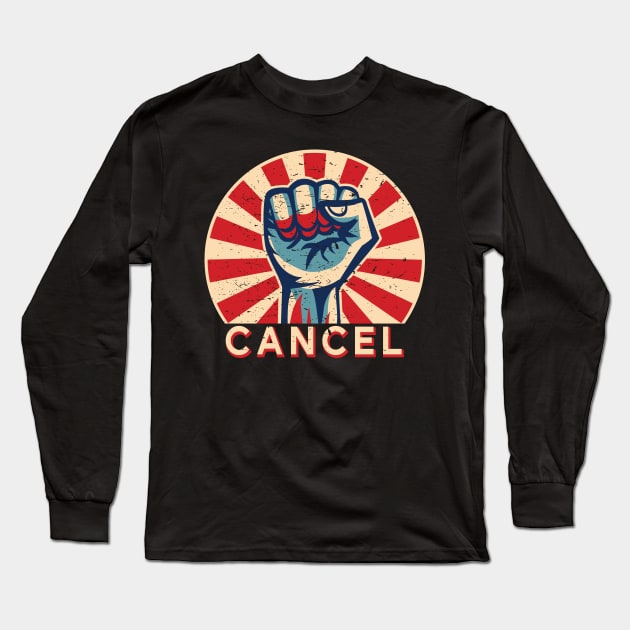 Pro Cancel Culture Revolution Internet Meme Long Sleeve T-Shirt by alltheprints